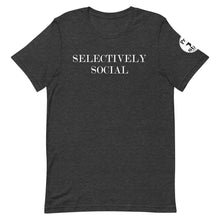 Load image into Gallery viewer, Selectively social Unisex t-shirt