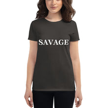 Load image into Gallery viewer, Women's SAVAGE short sleeve t-shirt