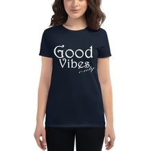 Load image into Gallery viewer, Women's Good Vibes Only short sleeve t-shirt