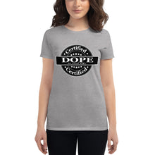 Load image into Gallery viewer, Women's Certified Dope short sleeve t-shirt