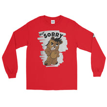 Load image into Gallery viewer, Not Sorry Logo Bear Men’s Long Sleeve Shirt