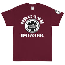 Load image into Gallery viewer, Orgasm Donor Short Sleeve T-Shirt