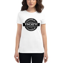Load image into Gallery viewer, Women's Certified Dope short sleeve t-shirt