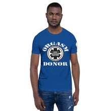 Load image into Gallery viewer, Orgasm Donor Short-Sleeve Unisex T-Shirt