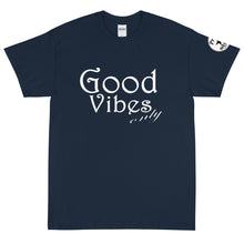 Load image into Gallery viewer, Good Vibes Only Short Sleeve T-Shirt