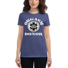 Load image into Gallery viewer, Women's Orgasm Donor short sleeve t-shirt