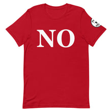 Load image into Gallery viewer, NO Short-Sleeve Unisex T-Shirt