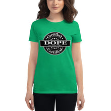 Load image into Gallery viewer, Women's Certified Dope short sleeve t-shirt