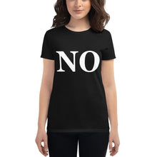 Load image into Gallery viewer, Women's NO short sleeve t-shirt