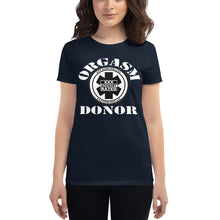 Load image into Gallery viewer, Women's Orgasm Donor short sleeve t-shirt
