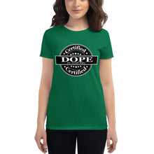 Load image into Gallery viewer, Women's Certified Dope short sleeve t-shirt