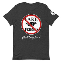 Load image into Gallery viewer, Fake Friends JSN Short-Sleeve Unisex T-Shirt