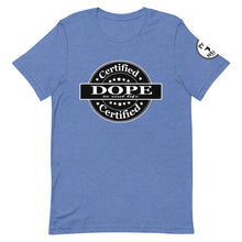 Load image into Gallery viewer, Certified Dope Short-Sleeve Unisex T-Shirt