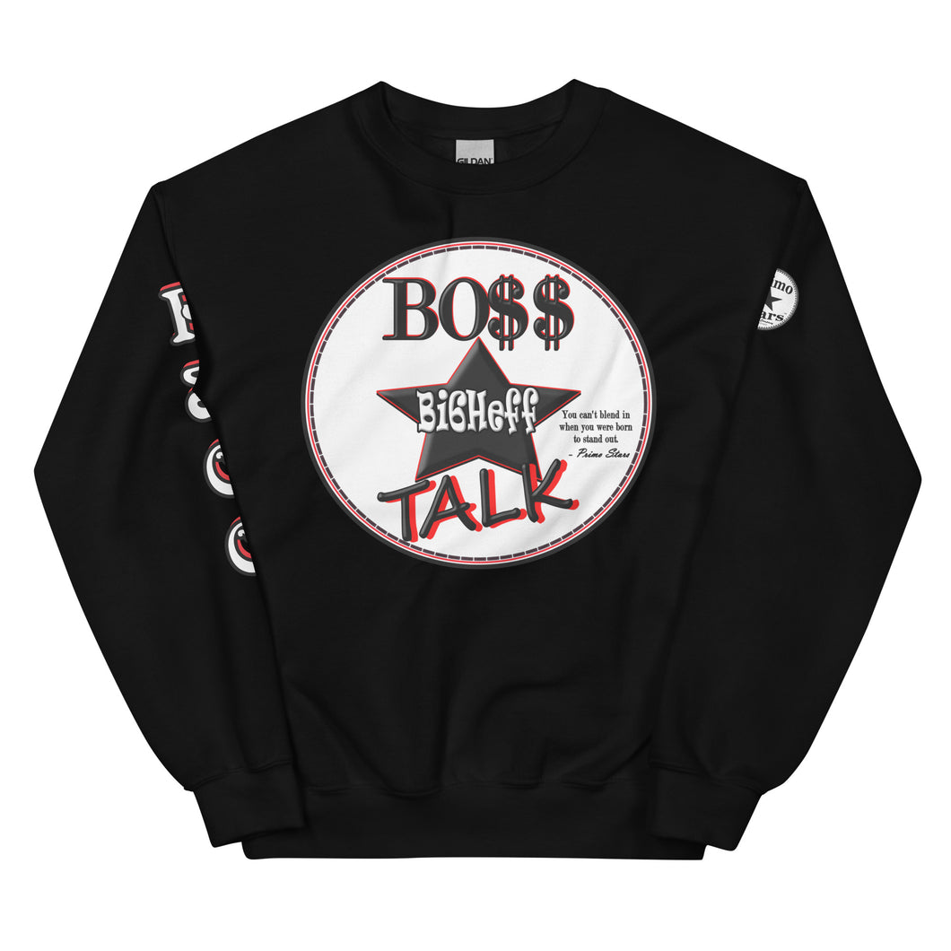 Boss Talk Unisex Sweatshirt