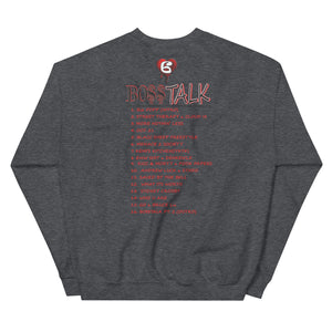 Boss Talk Unisex Sweatshirt