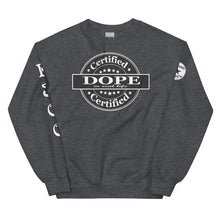 Load image into Gallery viewer, Certified Dope Unisex Sweatshirt
