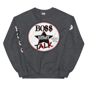 Boss Talk Unisex Sweatshirt