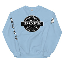 Load image into Gallery viewer, Certified Dope Unisex Sweatshirt
