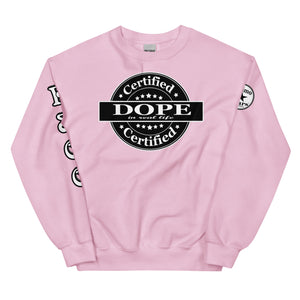 Certified Dope Unisex Sweatshirt