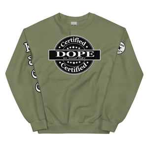 Certified Dope Unisex Sweatshirt