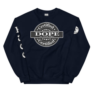 Certified Dope Unisex Sweatshirt