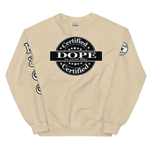 Certified Dope Unisex Sweatshirt