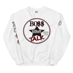 Boss Talk Unisex Sweatshirt