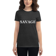 Load image into Gallery viewer, Women&#39;s SAVAGE short sleeve t-shirt
