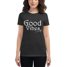 Load image into Gallery viewer, Women&#39;s Good Vibes Only short sleeve t-shirt
