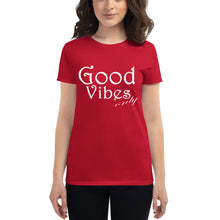 Load image into Gallery viewer, Women&#39;s Good Vibes Only short sleeve t-shirt
