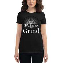 Load image into Gallery viewer, Women&#39;s Rise and Grind  short sleeve t-shirts
