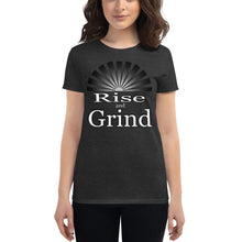 Load image into Gallery viewer, Women&#39;s Rise and Grind  short sleeve t-shirts
