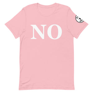 NO Short-Sleeve Unisex T-Shirt