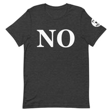 Load image into Gallery viewer, NO Short-Sleeve Unisex T-Shirt
