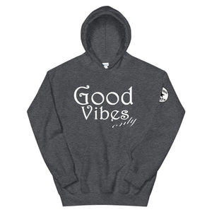 Good Vibes Only Unisex Hoodie