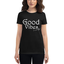 Load image into Gallery viewer, Women&#39;s Good Vibes Only short sleeve t-shirt
