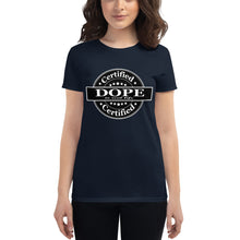 Load image into Gallery viewer, Women&#39;s Certified Dope short sleeve t-shirt
