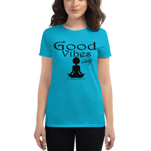 Women's Good vibes only yoga BL short sleeve t-shirt