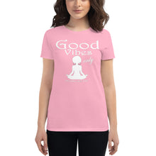 Load image into Gallery viewer, Women&#39;s Good vibes only yoga  WL short sleeve t-shirt
