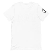 Load image into Gallery viewer, NO Short-Sleeve Unisex T-Shirt
