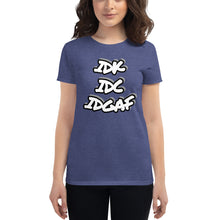 Load image into Gallery viewer, Women&#39;s IDK IDC IDGAF short sleeve t-shirt
