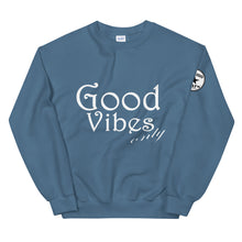 Load image into Gallery viewer, Good Vibes only Unisex Sweatshirt
