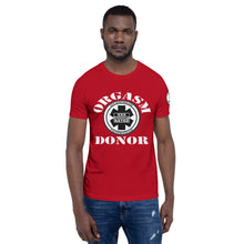 Load image into Gallery viewer, Orgasm Donor Short-Sleeve Unisex T-Shirt
