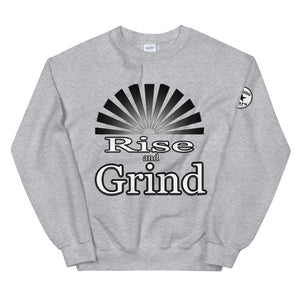 Rise and Grind Unisex sweatshirt