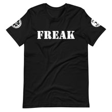 Load image into Gallery viewer, FREAK Short-Sleeve Unisex T-Shirt
