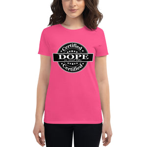 Women's Certified Dope short sleeve t-shirt