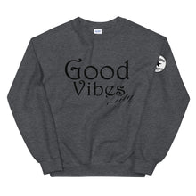 Load image into Gallery viewer, Good vibes only bl Unisex Sweatshirt
