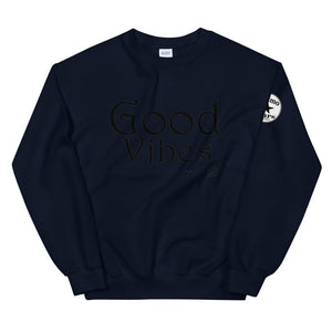 Good vibes only bl Unisex Sweatshirt