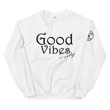 Load image into Gallery viewer, Good vibes only bl Unisex Sweatshirt
