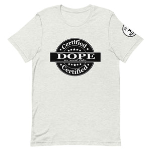 Certified Dope Short-Sleeve Unisex T-Shirt